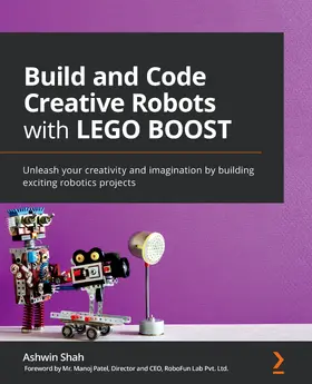 Shah |  Build and Code Creative Robots with LEGO BOOST | eBook | Sack Fachmedien