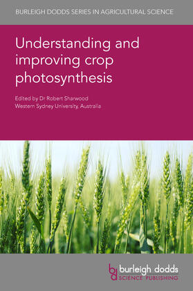 Sharwood |  Understanding and improving crop photosynthesis | Buch |  Sack Fachmedien