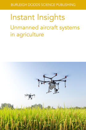 Zhang / Adedeji / Kovacs |  Instant Insights: Unmanned Aircraft Systems in Agriculture | Buch |  Sack Fachmedien