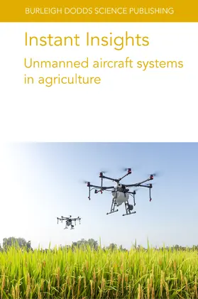 Zhang / Authors / Kovacs |  Instant Insights: Unmanned aircraft systems in agriculture | eBook | Sack Fachmedien