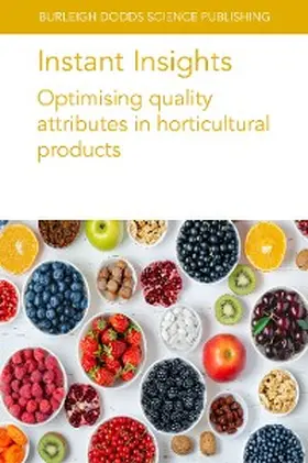 Causse / Albert / Greene |  Instant Insights: Optimising quality attributes in horticultural products | eBook | Sack Fachmedien