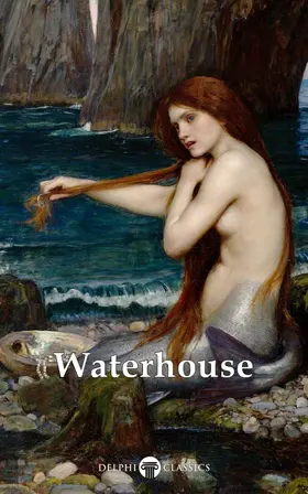 Classics | Delphi Complete Paintings of John William Waterhouse (Illustrated) | E-Book | sack.de