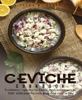 Evans |  CEVICHE COOKBOOK | eBook | Sack Fachmedien