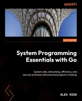 Rios |  System Programming Essentials with Go | eBook | Sack Fachmedien