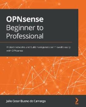 Camargo |  OPNsense Beginner to Professional | eBook | Sack Fachmedien