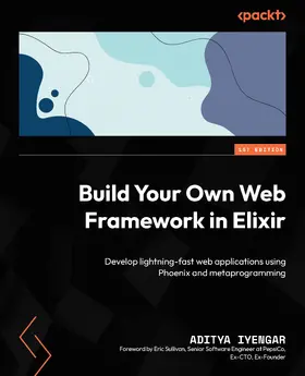 Iyengar |  Build Your Own Web Framework in Elixir | eBook | Sack Fachmedien