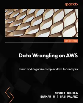 Shukla / M / Palani |  Data Wrangling on AWS | eBook | Sack Fachmedien