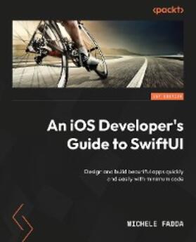 Fadda |  An iOS Developer's Guide to SwiftUI | eBook | Sack Fachmedien