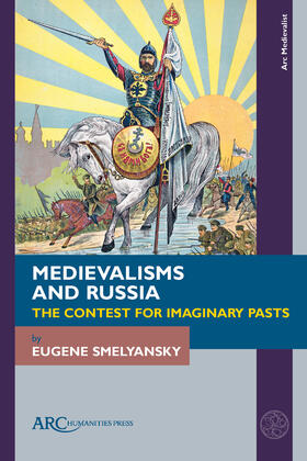 Smelyansky |  Medievalisms and Russia | Buch |  Sack Fachmedien