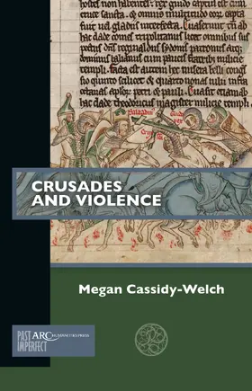 Cassidy-Welch |  Crusades and Violence | eBook | Sack Fachmedien