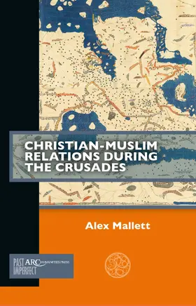 Mallett |  Christian-Muslim Relations during the Crusades | eBook | Sack Fachmedien