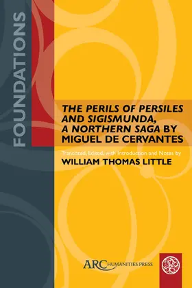 Little |  "The Perils of Persiles and Sigismunda, a Northern Saga" by Miguel de Cervantes | eBook | Sack Fachmedien