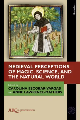 Escobar-Vargas / Lawrence-Mathers |  Medieval Perceptions of Magic, Science, and the Natural World | eBook | Sack Fachmedien