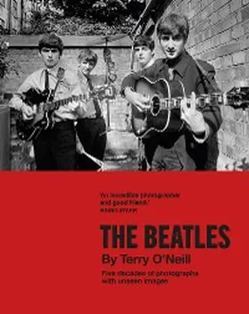 O'Neill |  The Beatles by Terry O'Neill | eBook | Sack Fachmedien