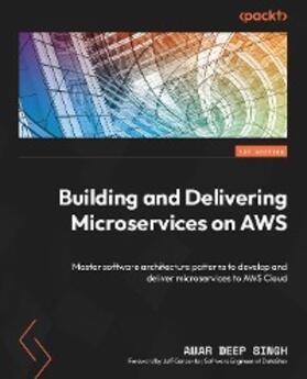 Singh |  Building and Delivering Microservices on AWS | eBook | Sack Fachmedien