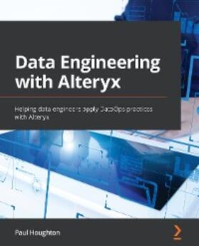 Houghton |  Data Engineering with Alteryx | eBook | Sack Fachmedien