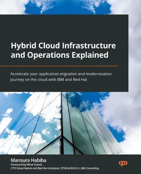 Habiba |  Hybrid Cloud Infrastructure and Operations Explained | eBook | Sack Fachmedien