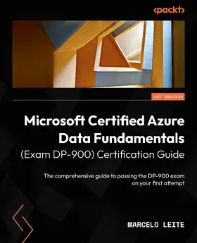 Leite |  Microsoft Certified Azure Data Fundamentals (Exam DP-900) Certification Guide | eBook | Sack Fachmedien