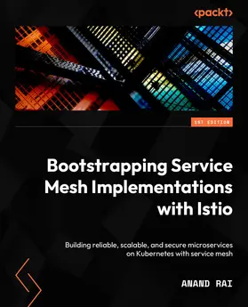 Rai |  Bootstrapping Service Mesh Implementations with Istio | eBook | Sack Fachmedien