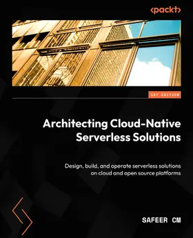 CM / Krishnakumar |  Architecting Cloud-Native Serverless Solutions | eBook | Sack Fachmedien