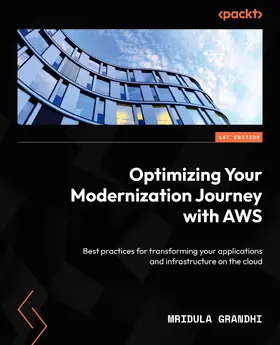 Grandhi |  Optimizing Your Modernization Journey with AWS | eBook | Sack Fachmedien