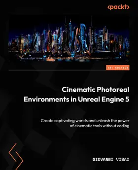 Visai |  Cinematic Photoreal Environments in Unreal Engine 5 | eBook | Sack Fachmedien