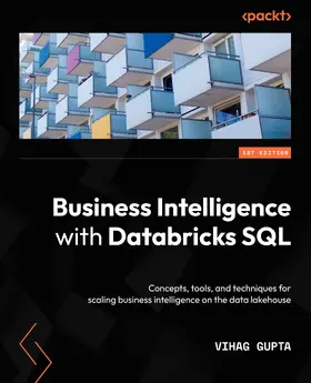 Gupta |  Business Intelligence with Databricks SQL | eBook | Sack Fachmedien