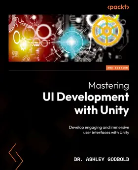 Godbold |  Mastering UI Development with Unity | eBook | Sack Fachmedien