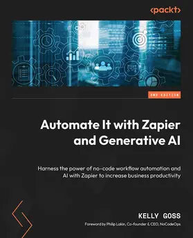 Goss / Lakin |  Automate It with Zapier and Generative AI | eBook | Sack Fachmedien