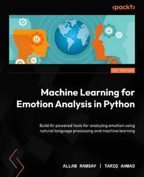 Ramsay / Ahmad |  Machine Learning for Emotion Analysis in Python | eBook | Sack Fachmedien