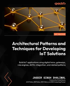 Dhaliwal |  Architectural Patterns and Techniques for Developing IoT Solutions | eBook | Sack Fachmedien