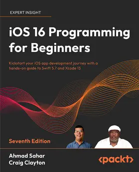 Sahar / Clayton |  iOS 16 Programming for Beginners | eBook | Sack Fachmedien