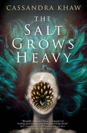 Khaw |  The Salt Grows Heavy | Buch |  Sack Fachmedien