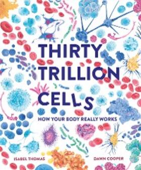 Thomas |  Thirty Trillion Cells | eBook | Sack Fachmedien