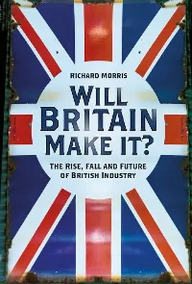 Morris |  Will Britain Make it? | eBook | Sack Fachmedien