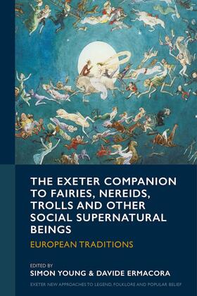 Ermacora / Young |  The Exeter Companion to Fairies, Nereids, Trolls and other Social Supernatural Beings | Buch |  Sack Fachmedien
