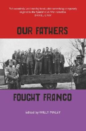 Maley |  Our Fathers Fought Franco | eBook | Sack Fachmedien