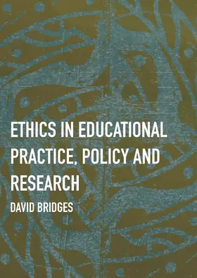 Bridges |  Ethics in Educational Practice, Policy and Research | Buch |  Sack Fachmedien