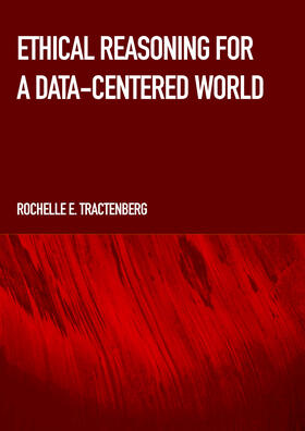 Tractenberg |  Ethical Reasoning for a Data-Centered World | Buch |  Sack Fachmedien