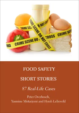 Overbosch / Motarjemi / Lelieveld |  Food Safety Short Stories | Buch |  Sack Fachmedien