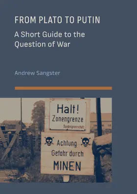 Sangster |  From Plato to Putin: A Short Guide to the Question of War | Buch |  Sack Fachmedien