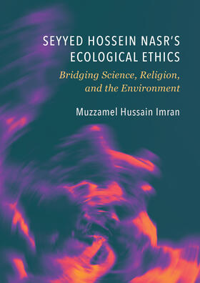 Imran |  Seyyed Hossein Nasr's Ecological Ethics | Buch |  Sack Fachmedien