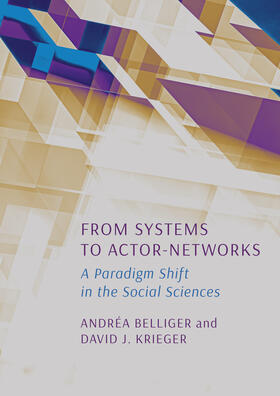 Belliger / Krieger |  From Systems to Actor-Networks | Buch |  Sack Fachmedien