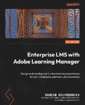 Bruyndonckx |  Enterprise LMS with Adobe Learning Manager | eBook | Sack Fachmedien