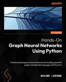 Labonne |  Hands-On Graph Neural Networks Using Python | eBook | Sack Fachmedien