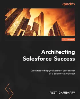 Chaudhary |  Architecting Salesforce Success | eBook | Sack Fachmedien