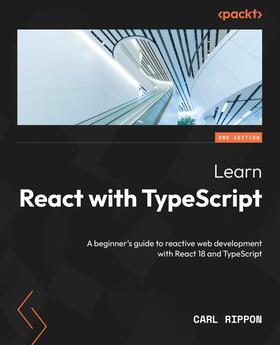Rippon |  Learn React with TypeScript | eBook | Sack Fachmedien