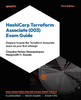 Dhanasekaran / Gowda |  HashiCorp Terraform Associate (003) Exam Guide | eBook | Sack Fachmedien