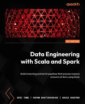 Tome / Bhattacharjee / Radford |  Data Engineering with Scala and Spark | eBook | Sack Fachmedien