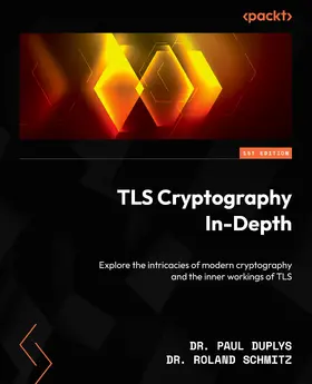 Duplys / Schmitz |  TLS Cryptography In-Depth | eBook | Sack Fachmedien